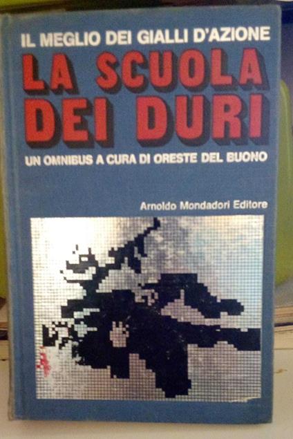 La scuola dei duri - Oreste Del Buono - copertina