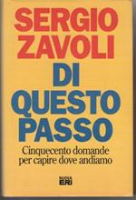 Di questo passo. Cinquecento domande per capire dove andiamo