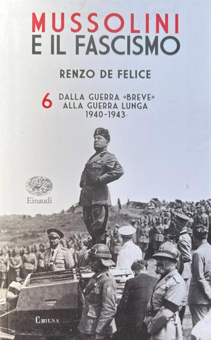 Mussolini e il fascismo 6 - Renzo De Felice - copertina
