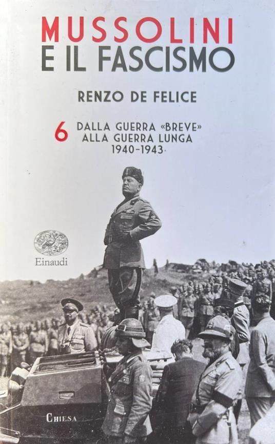Mussolini e il fascismo 6 - Renzo De Felice - copertina