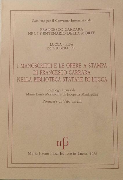 I manoscritti e le opere a stampa di Francesco Carrara nella biblioteca statale di Lucca - copertina