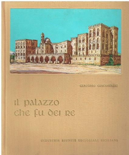 Il Palazzo Che Fu Dei Re - copertina