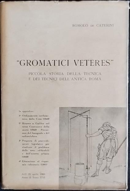 Gromatici Veteres. Piccola storia della tecnica e dei tecnici dell'antica Roma - copertina