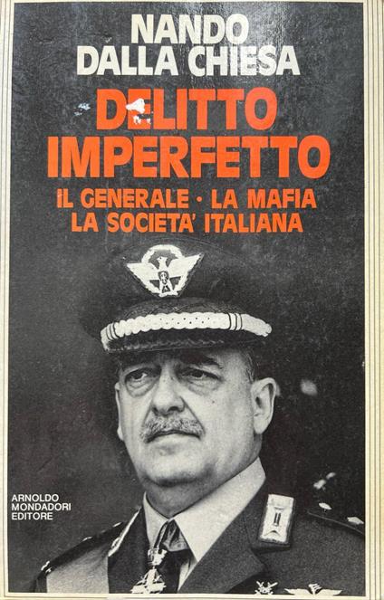Delitto imperfetto. Il generale - la mafia - la società italiana - Nando Dalla Chiesa - copertina