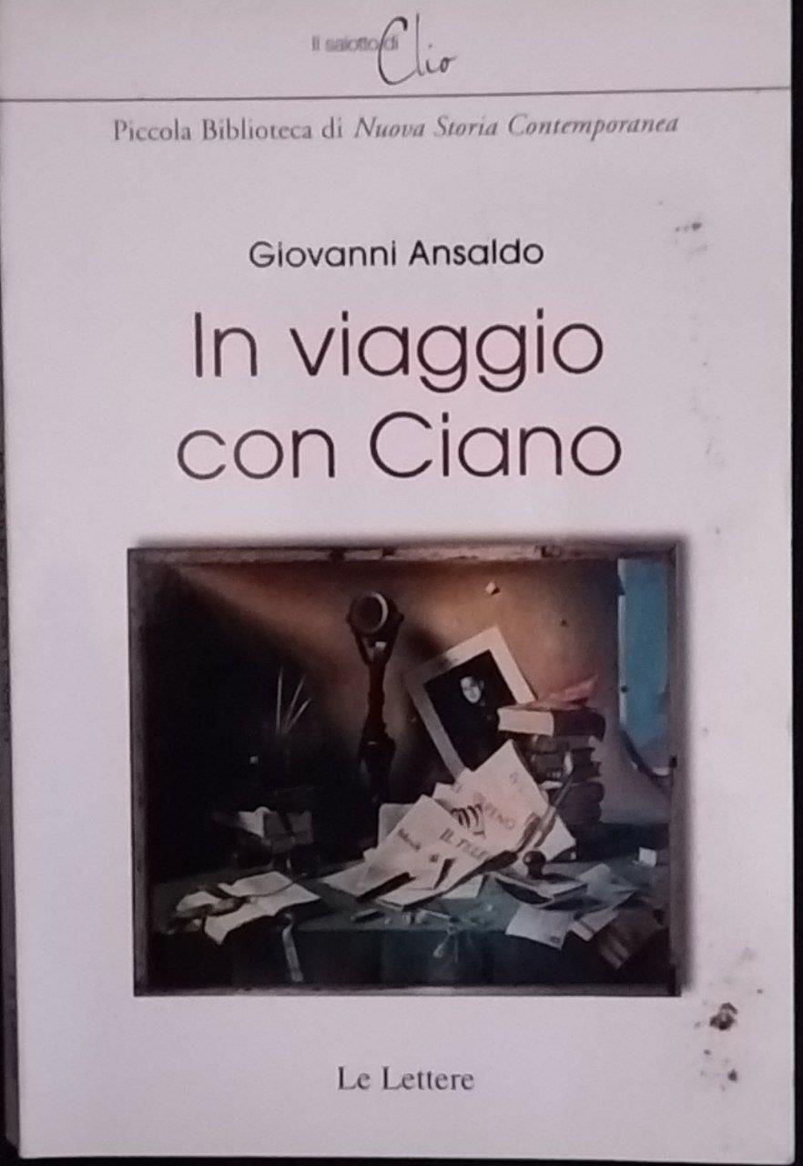 In viaggio con Ciano