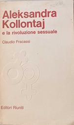 Aleksandra Kollontaj e la rivoluzione sessuale