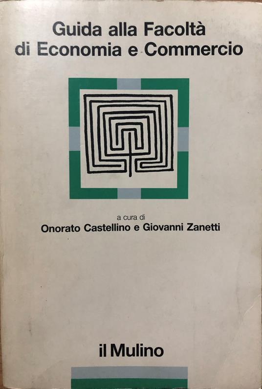 Guida alla Facoltà  di economia e commercio - Onorato Castellino - copertina