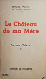 Le Chateau de ma Mére