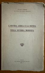 L' offesa aerea e la difesa nella guerra moderna