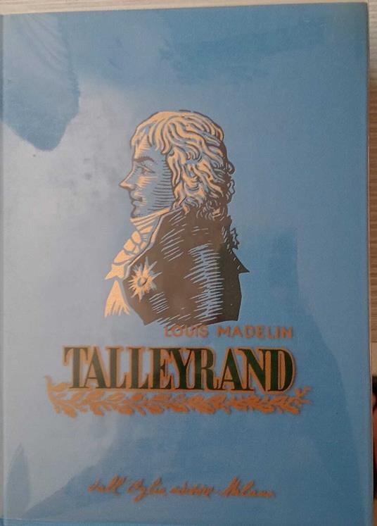 Talleyrand - Louis Madelin - copertina