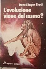 L' evoluzione viene dal cosmo?