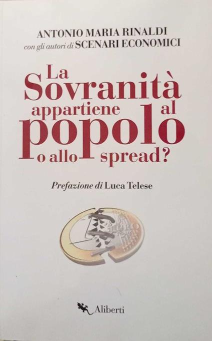 La sovranità appartiene al popolo o allo spread ? - copertina