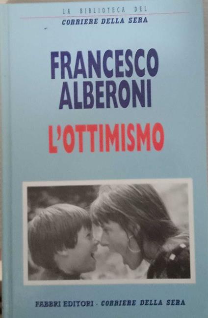 L' ottimismo - Francesco Alberoni - copertina