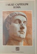 I Musei Capitolini Roma. Guide pratiche - Italiano