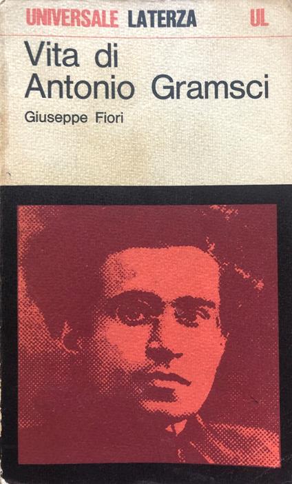 Vita di Antonio Gramsci - Giuseppe Fiori - copertina