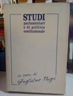 Studi parlamentari e di politica costituzionale in onore di Guglielmo Negri
