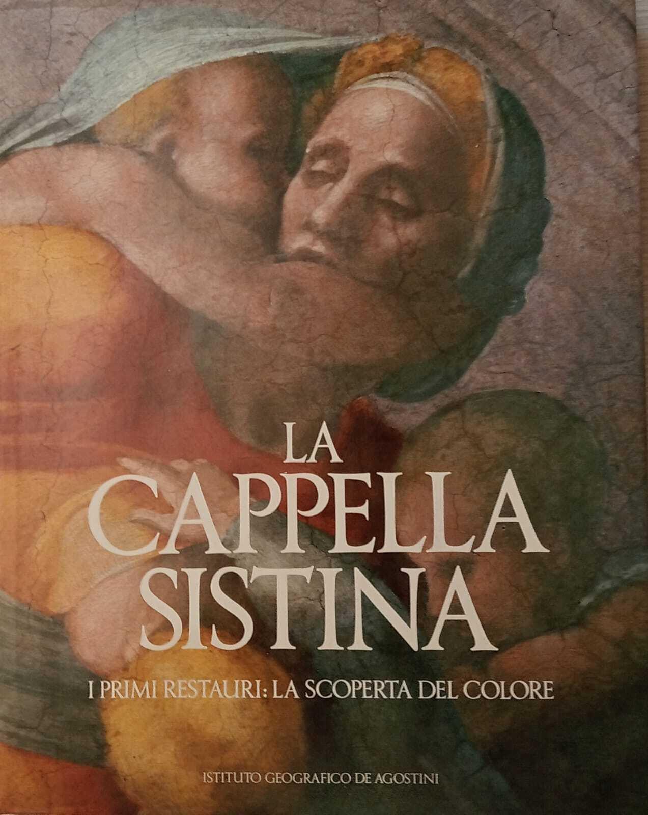 La cappella Sistina. I primi restauri: la scoperta del colore
