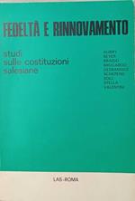 Fedeltà e rinnovamento. Studi sulle costituzioni salesiane