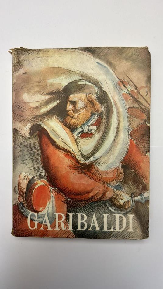 I grandi italiani. Garibaldi - Aldo Valori - copertina