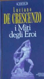 I Miti degli Eroi
