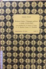 Roberto Lopez: l'impegno politico e civile (1938-1945)