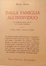Dalla famiglia all'individuo. La differenziazione del sè nel sistema familiare