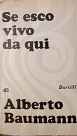 Se esco vivo da qui. Racconti di strade e di tempo