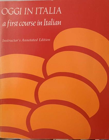 Oggi in Italia a first course in Italian - copertina