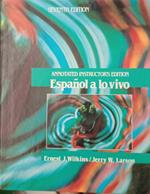 Espanol a lo vivo - Seventh Edition