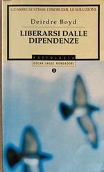 Liberarsi dalle dipendenze