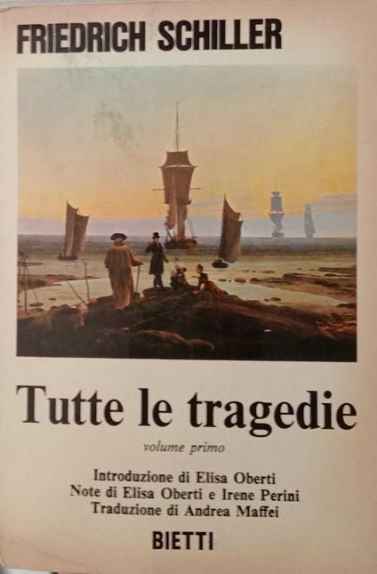 Tutte le tragedia. Volume primo - Friedrich Schiller - copertina
