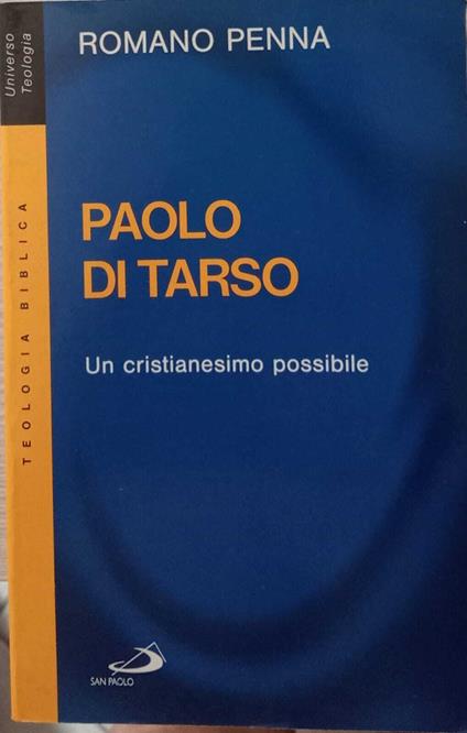 Paolo di Tarso. Un cristianesimo possibile - Romano Penna - copertina