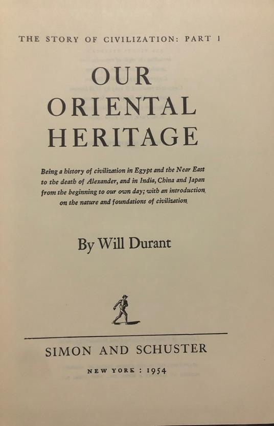 Our Oriental Heritage. The story of civilization: part 1 - Will Durant - copertina