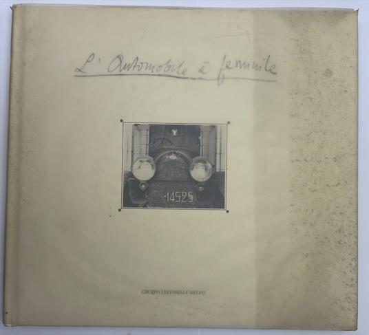 La Tropedo di d'Annunzio: cronaca di un restauro - copertina