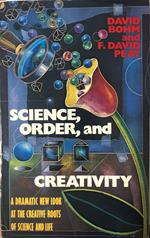 Science, Order, and Creativity