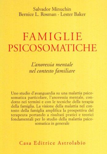 Famiglie psicosomatiche. L'anoressia mentale nel contesto familiare