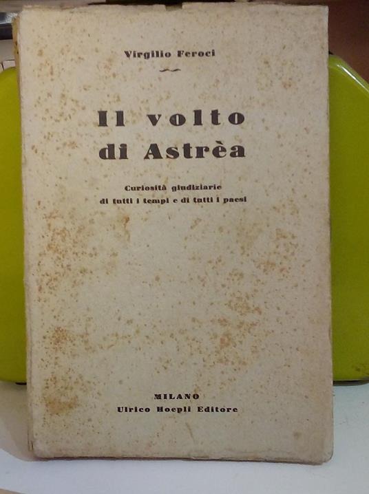 Il volto di Astrèa - Virgilio Feroci - copertina