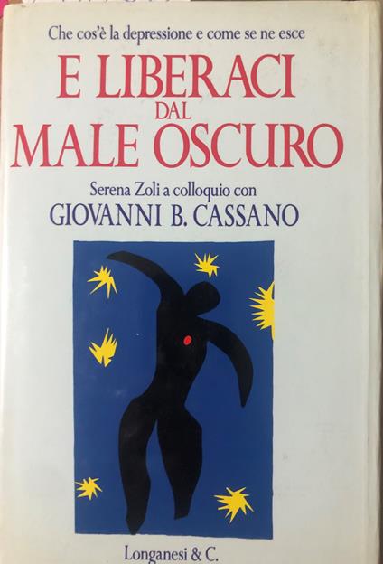 E liberaci dal male oscuro - Giovanni B. Cassano - copertina