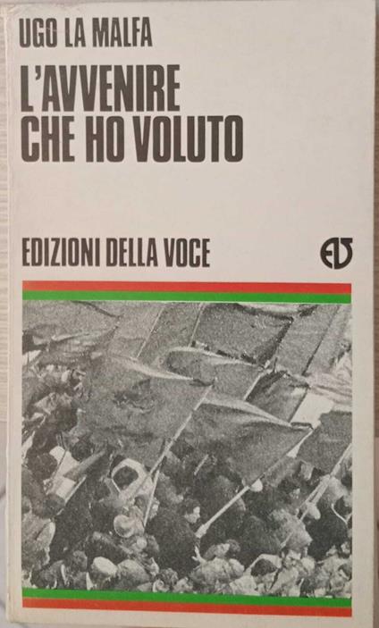 L' avvenire che ho voluto - Ugo La Malfa - copertina