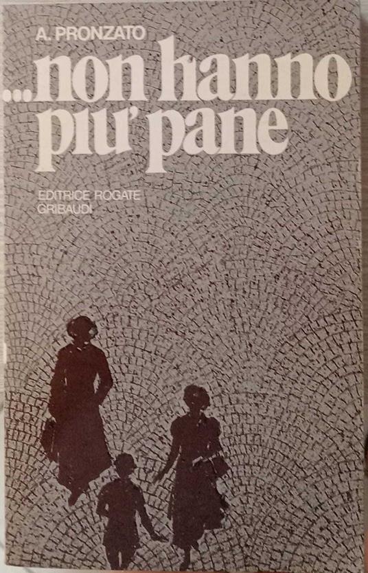 ...Non hanno più pane - Alessandro Pronzato - copertina
