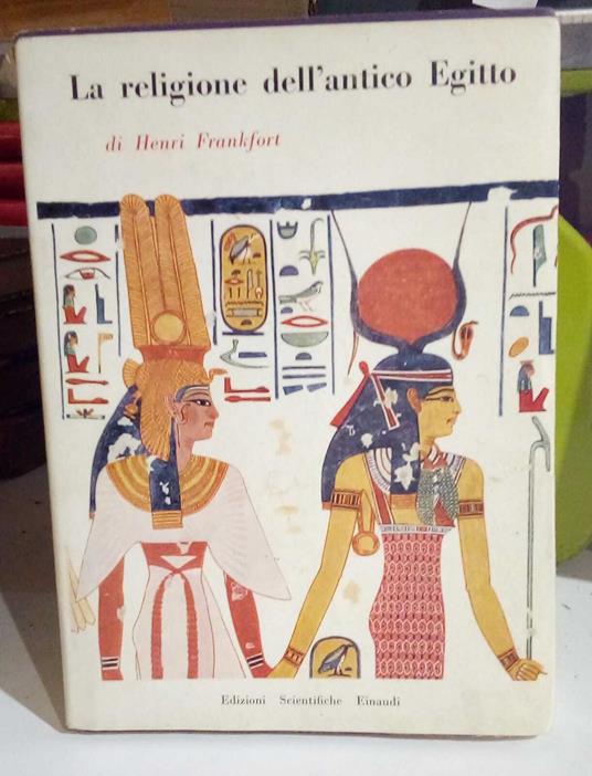 La religione dell'antico Egitto - Henri Frankfort - copertina