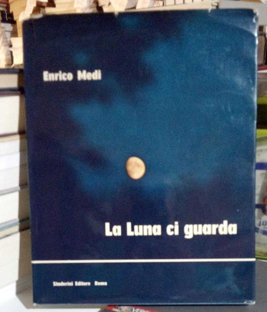 La Luna ci guarda - Enrico Medi - copertina