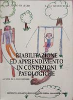 Riabilitazioni ed apprendimento in condizioni patologiche