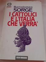 I cattolici e l'Italia che verrà