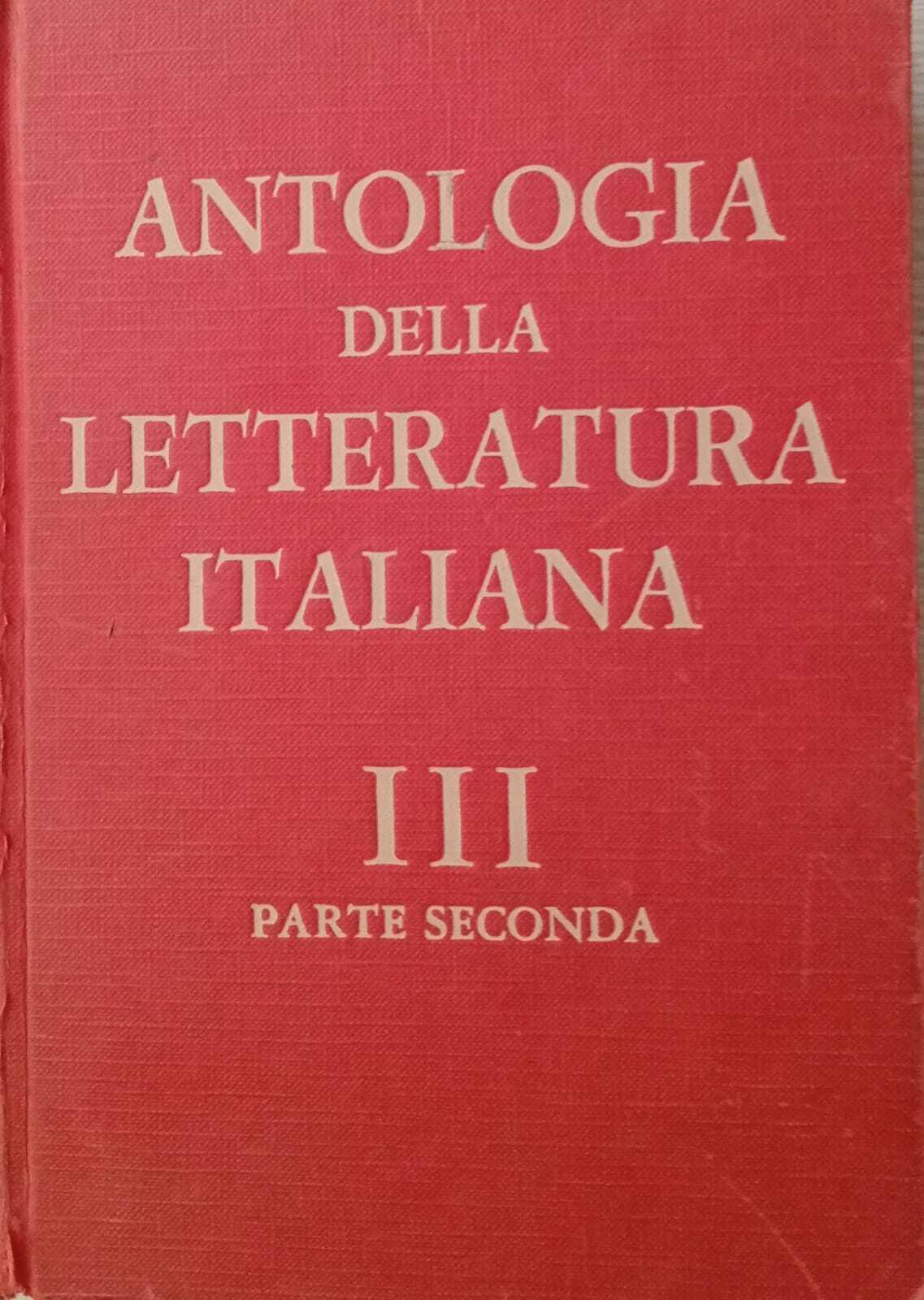 Antologia della letteratura italiana. III volume parte seconda