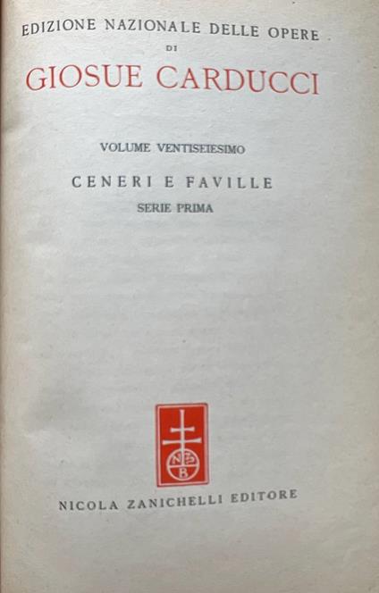 Ceneri e faville. Serie prima - Giosuè Carducci - copertina