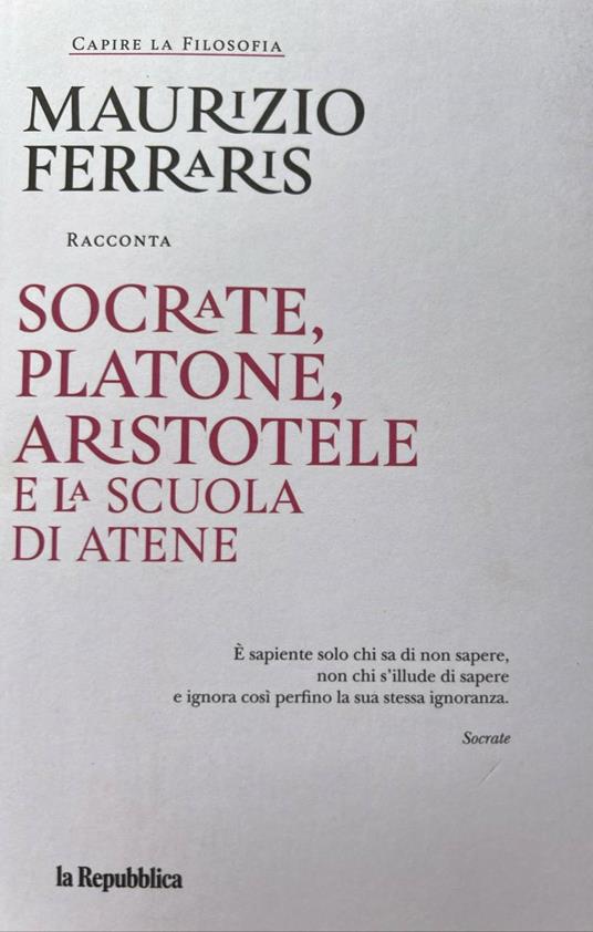 Socrate, Platone, Aristotele e la scuola di Atene - Maurizio Ferraris - copertina