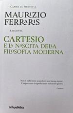 Cartesio e la nascita della filosofia moderna
