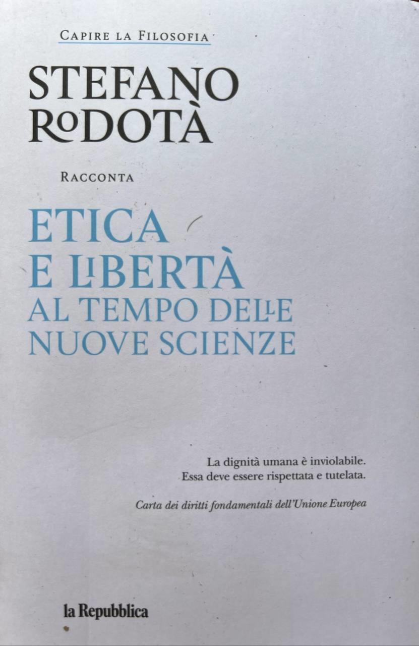 Etica e libertà al tempo delle nuove scienze