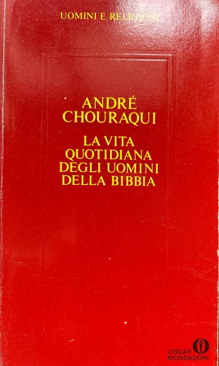 La vita quotidiana degli uomini della Bibbia